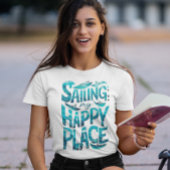 Zeilen Mijn Gelukkige Plaats: Een Blauwe Oceaan T-shirt