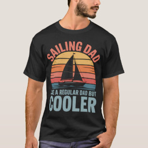 Zeilen Voor Mannen Vader Zeiler Zeilboot Zeilen T-shirt