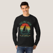 Zeilende moeder net als een normale moeder zeilste t-shirt (Voorkant volledig)