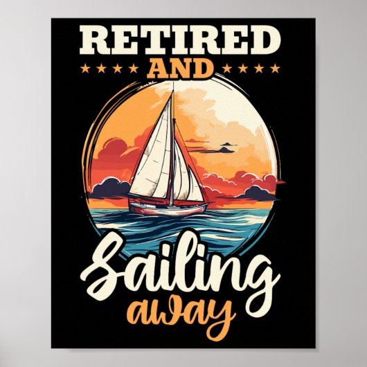 Zeilende Retirement Boat Kapitein Gepensioneerd en Poster (Voorkant)
