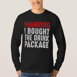 Zeilschip T-shirts Waarschuwing Ik heb de drankpa