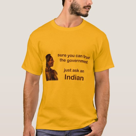 zeker dat je de regering kunt vertrouwen t-shirt (Voorkant)