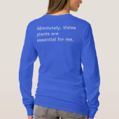 Zeker, deze Planten zijn essentieel... T-shirt (Achterkant)