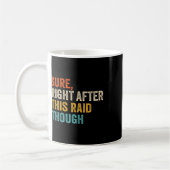 Zeker direct na deze raid Moeilijk - Grappige vide Koffiemok (Links)