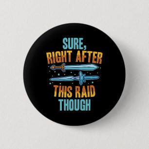 Zeker Direct Na Deze Raid Rpg Videogames Gamer G Ronde Button 5,7 Cm