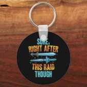 Zeker direct na deze Raid Rpg Videogames Gamer G Sleutelhanger (Voorkant)