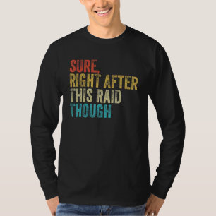 Zeker direct na deze Raid Vintage Grappige Gamer G T-shirt