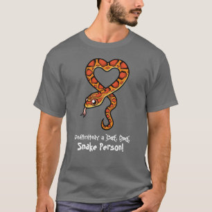 Zeker een slangpersoon t-shirt