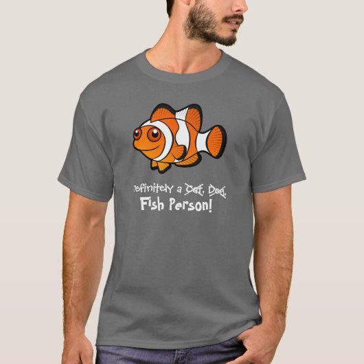 Zeker een vispersoon (clownfish) t-shirt (Voorkant)