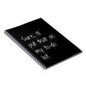 Zeker, ik zet dat op mijn to-do lijst grappig notitieboek (Rechterzijde)