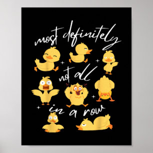 Zeker niet allemaal op een rij grappige eend menta poster
