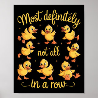 Zeker Niet Allemaal Op Een Rij Grappige Eenden Men Poster