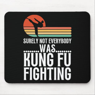 Zeker Niet Iedereen Was Kung Fu Vechten Grappig Ka Muismat