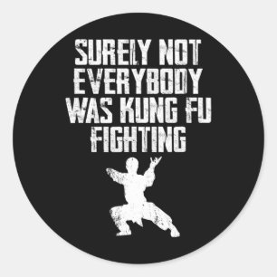 Zeker Niet Iedereen Was Kung Fu Vechten Karate 2 Ronde Sticker