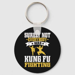 Zeker Niet Iedereen Was Kung Fu Vechten Karate L Sleutelhanger
