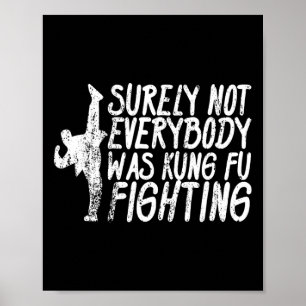 Zeker Niet Iedereen Was Kung Fu Vechten Karate Poster