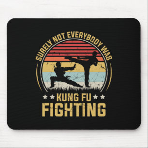 Zeker Niet Iedereen Was Kung Fu Vechten Vintage Muismat