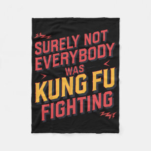 Zeker Niet Iedereen Was Kung Fu Vechtend Karate M Fleece Deken