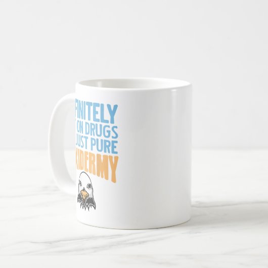 Zeker niet op drugs alleen maar puur taxidermie pl koffiemok (Voorkant links)