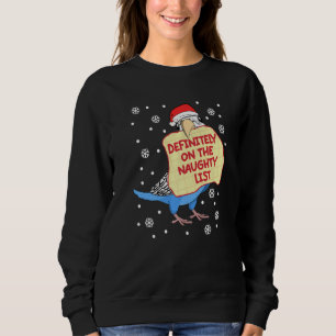 Zeker op Naughty List Parrot I Blue Budgie Bu Trui