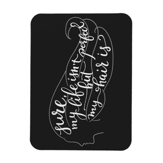 Zeker weten dat mijn leven niet perfect is, maar m magneet (Verticaal)