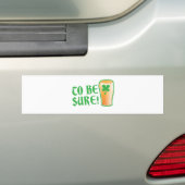 Zeker weten! Ierse bierpint Bumpersticker (Op auto)