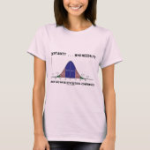 Zeker ... Wie heeft het nodig? Wanneer u Stats heb T-shirt (Voorkant)