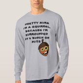  ZEKERHEID DAT IK EEN SQUIRREL BEN - gek T-shirt (Voorkant)
