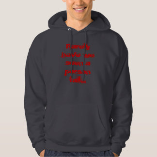 Zelden hebben we gezien dat een persoon faalde... hoodie
