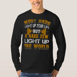 Zelden licht een paar vader de wereld op voor mann t-shirt