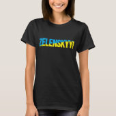 ZELENSKYY! T-shirt (Voorkant)