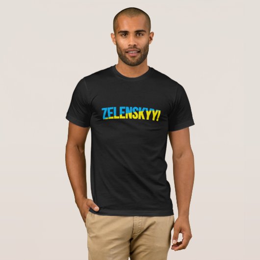 ZELENSKYY! T-shirt (Voorkant volledig)
