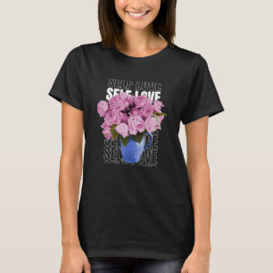 Zelf Liefde Zelf Liefde Geluk Vrijheid Zelf Co T-shirt