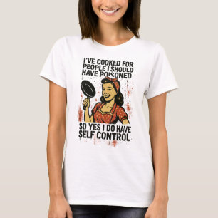 Zelfbeheersing – Sarcastische Retro Feministische T-shirt