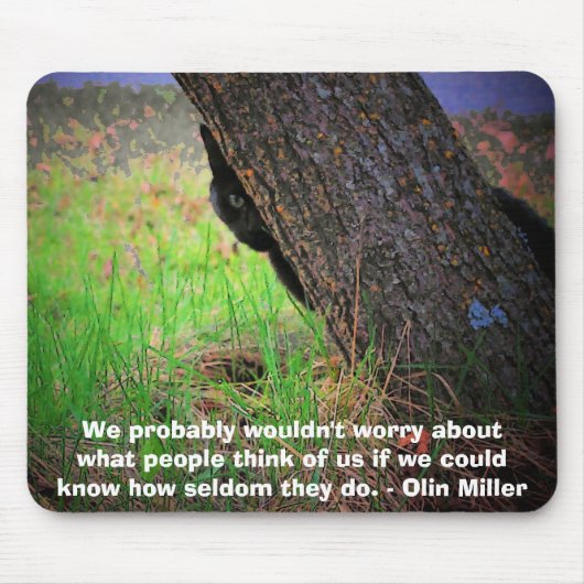 Zelfbewuste kat meme w / Olin Miller quote Muismat (Voorkant)