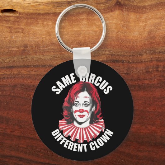 Zelfde Circus Andere Clown Anti Kamala 2024 Sleutelhanger (Voorkant)