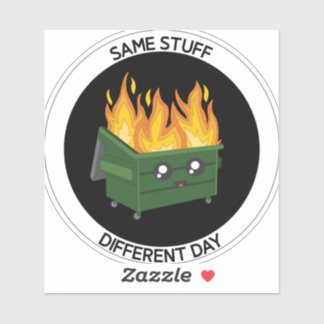 Zelfde Dumpster voor een andere dag Sticker