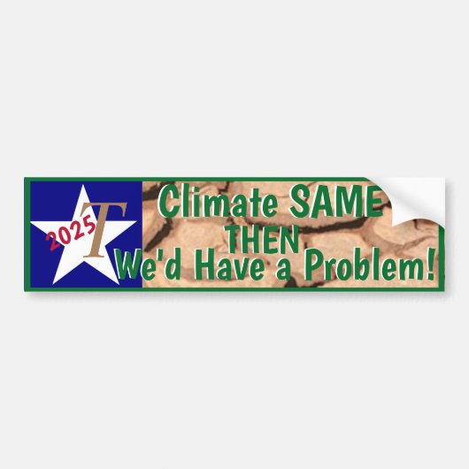 Zelfde klimaat als je een probleem hebt bumpersticker (Voorkant)