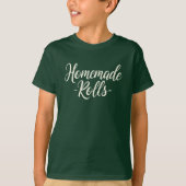 Zelfgemaakte Rolls (Dag van de Thanksgiving) T-shirt (Voorkant)
