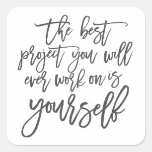Zelfhulpcitaten, Projecteer je inspirerend gezegde Vierkante Sticker