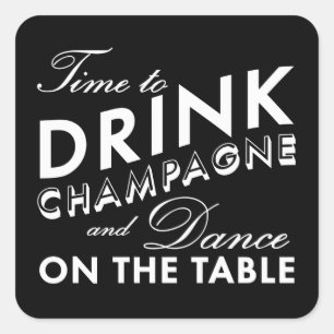 Zelfklever - tijd om Champagne te Drinken Vierkante Sticker