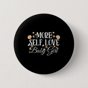 Zelfliefde Baby Meisje Mentale Gezondheidsbewustzi Ronde Button 5,7 Cm
