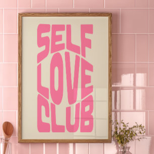 Zelfliefde Club Decor Print   Trendy kunst aan de 