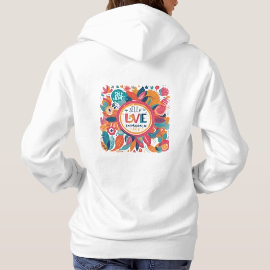 Zelfliefde en empowerment hoodie (Achterkant)