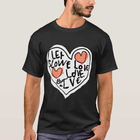"Zelfliefde is de Beste Liefde." T-shirt (Voorkant)
