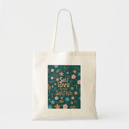Zelfliefde is niet egoïstisch tote bag (Voorkant)