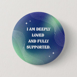 Zelfliefde, Motiverende, Inspirerende Spreuk Ronde Button 5,7 Cm