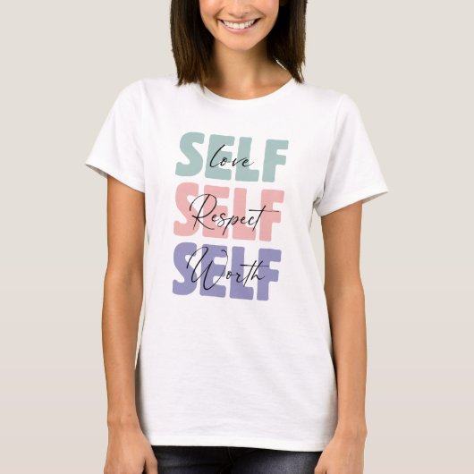 Zelfliefde Zelfrespect Zelfwaarde typografie T-shirt (Voorkant)