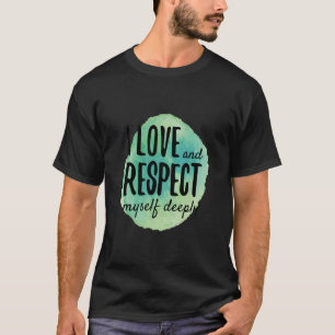 zelfliefdesbevestigingen voor zelfverzorging t-shirt