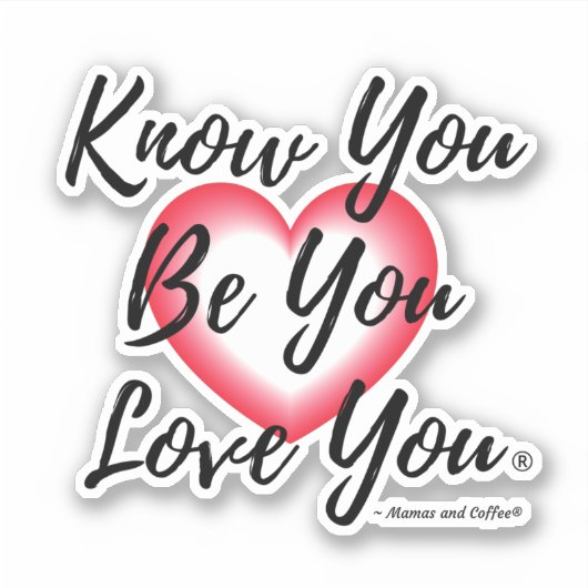 Zelfliefhebbend Inspirerend weet je dat je van je Sticker (Voorkant)